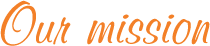 Notre Mission